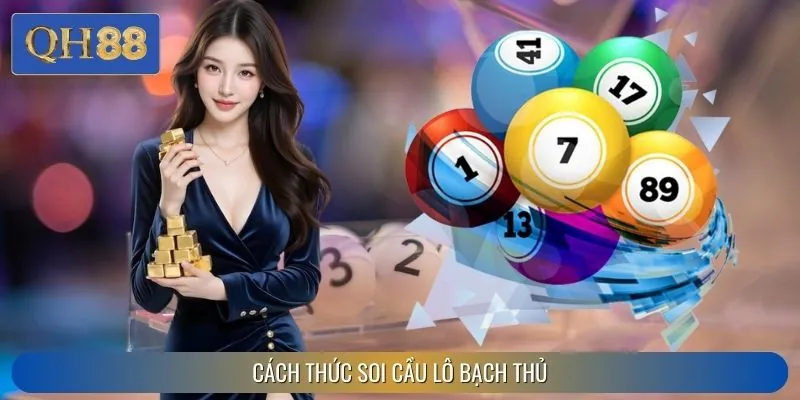 Top phương thức bắt cầu lô bạch thủ chắc ăn nhất