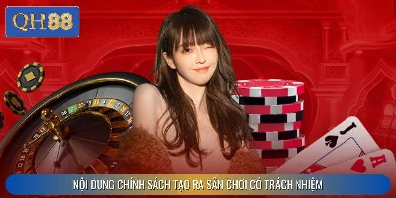 Nội dung chính sách tạo ra sân chơi có trách nhiệm