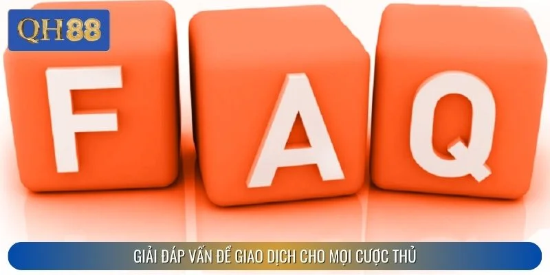 Giải đáp vấn đề giao dịch cho mọi cược thủ