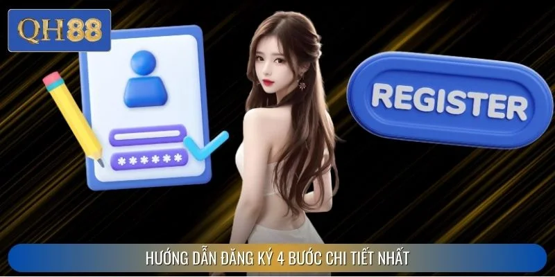 Hướng dẫn đăng ký 4 bước chi tiết nhất