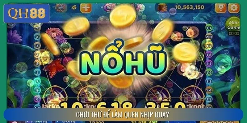 Chơi demo trước khi tham gia chơi thật