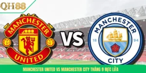 Manchester United Vs Manchester City Tháng 9 Rực Lửa