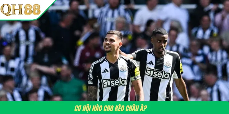 Cơ hội nào cho kèo châu Á?