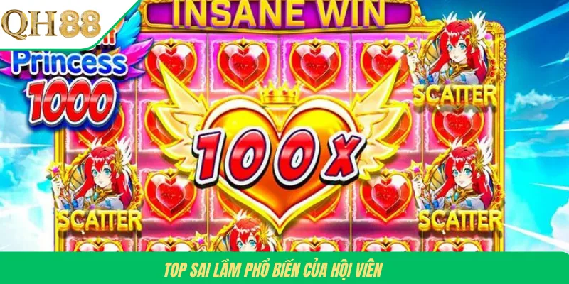 Top sai lầm phổ biến của hội viên 