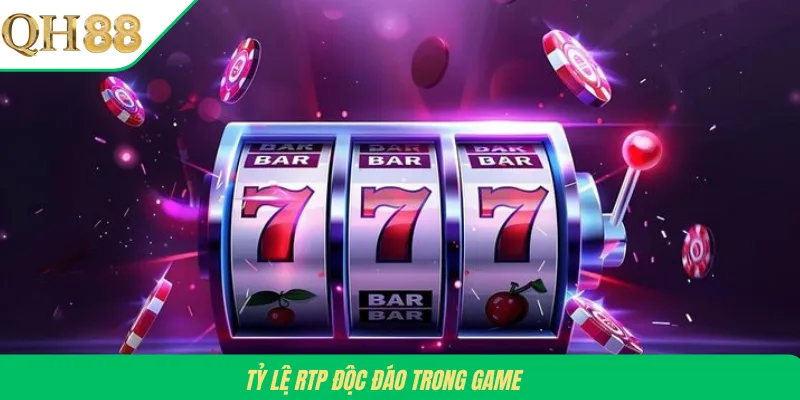 Tỷ lệ RTP độc đáo trong game 